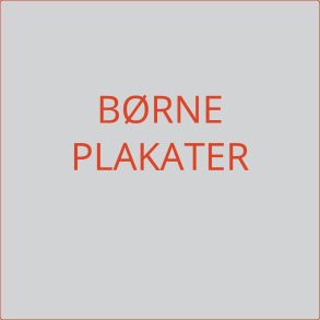 B&oslash;rne Plakater